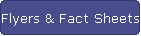 Flyers & Fact Sheets